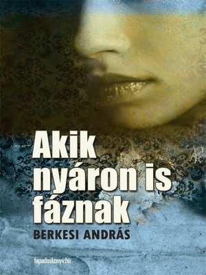 cover image of Akik nyáron is fáznak